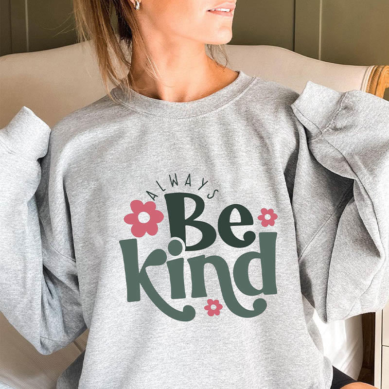 Plus Size Always Be Kind Sweatshirt