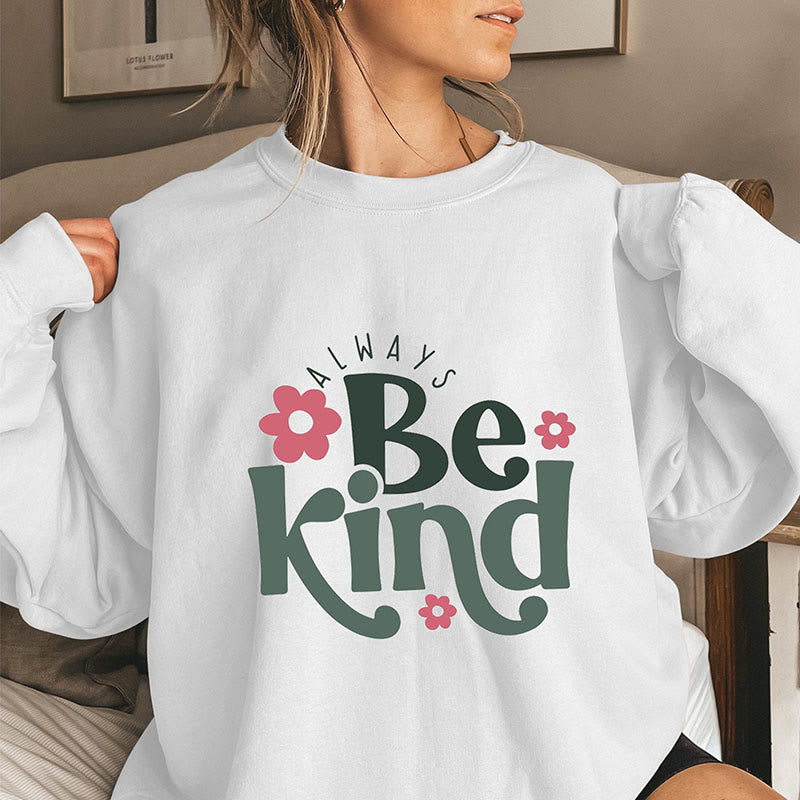 Plus Size Always Be Kind Sweatshirt